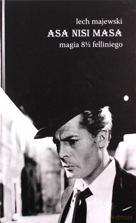 Asa Nisi Masa magia 8 1/2 - Lech Majewski [KSIĄŻKA]
