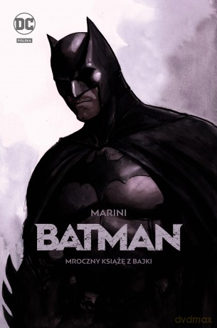 Batman. Mroczny książę z bajki - Enrico Marini [KOMIKS]