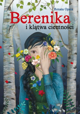 Berenika i klątwa ciemności - Renata Opala [KSIĄŻKA]