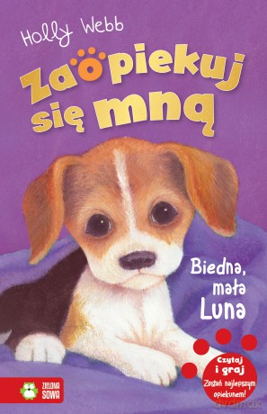 Biedna mała Luna. Zaopiekuj się mną - Holly Webb [KSIĄŻKA]