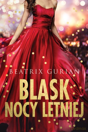 Blask nocy letniej - Beatrix Gurian [KSIĄŻKA]