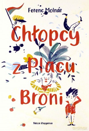 Chłopcy z placu broni - Ferenc Molnar [KSIĄŻKA]