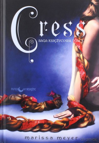 Cress. Saga księżycowa (Tom 3) - Marissa Meyer [KSIĄŻKA]