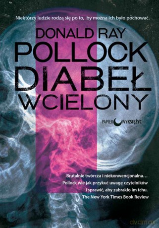 Diabeł wcielony - Donald Ray Pollock [KSIĄŻKA]
