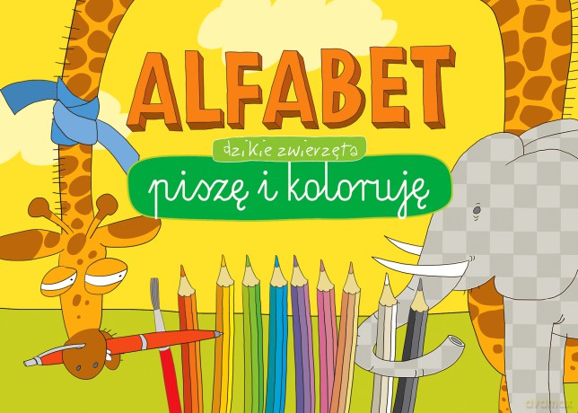 Dzikie zwierzęta. Alfabet. Piszę i koloruję [KSIĄŻKA]