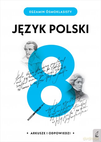 Egzamin ósmoklasisty. Język polski [KSIĄŻKA]