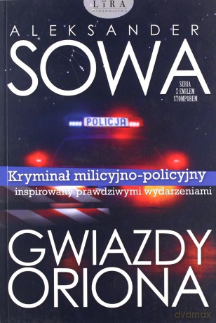 Gwiazdy Oriona - Aleksander Sowa [KSIĄŻKA]