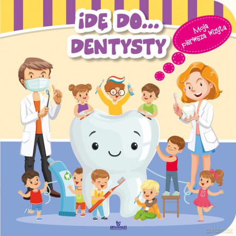 Idę do dentysty - Katarzyna Kmieć-Krzewniak [KSIĄŻKA]