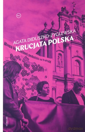 Krucjata polska - Agata Diduszko-Zyglewska [KSIĄŻKA]