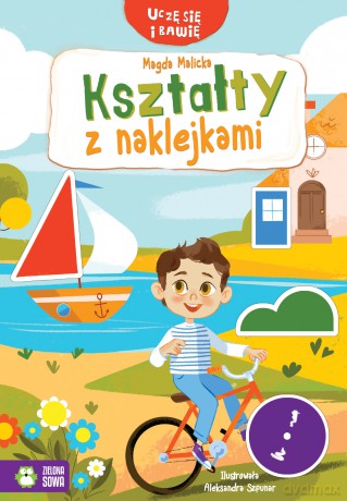 Kształty z naklejkami. Uczę się i bawię - Magda Malicka [KSIĄŻKA]