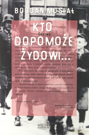 Kto dopomoże Żydowi - Bogdan Musiał [KSIĄŻKA]