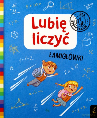 Lubię liczyć. Łamigłówki [KSIĄŻKA]