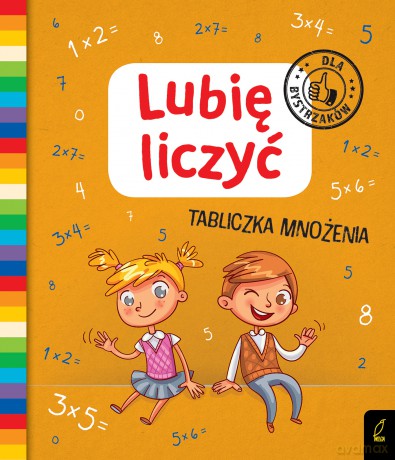 Lubię liczyć. Tabliczka mnożenia [KSIĄŻKA]