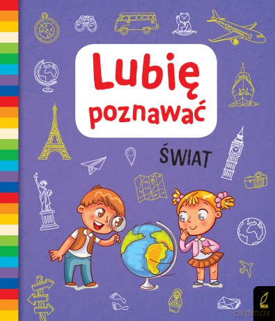 Lubię poznawać świat [KSIĄŻKA]