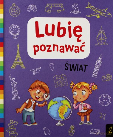 Lubię poznawać świat [KSIĄŻKA]