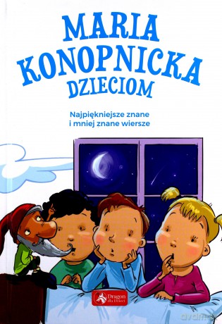 Maria Konopnicka dzieciom - Maria Konopnicka [KSIĄŻKA]