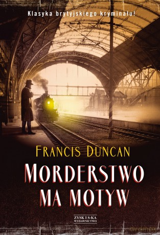 Morderstwo ma motyw - Francis Duncan [KSIĄŻKA]