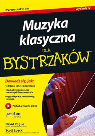 Muzyka klasyczna dla bystrzaków - David Pogue, Scott Speck [KSIĄŻKA]