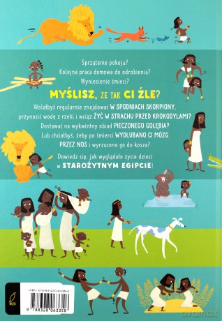 Myślisz że tak ci źle. Życie dzieci w Starożytnym Egipcie - Chae Strathie [KSIĄŻKA]