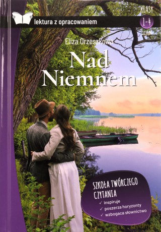 Nad Niemnem. Lektura z opracowaniem - Eliza Orzeszkowa [KSIĄŻKA]