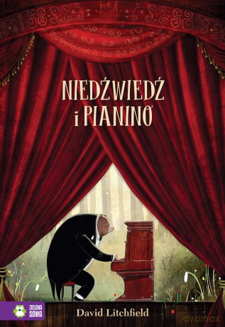 Niedźwiedź i pianino - David Litchfield [KSIĄŻKA]