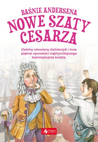 Nowe szaty cesarza. Baśnie Andersena - Hans Christian Andersen [KSIĄŻKA]
