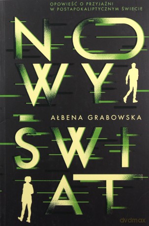 Nowy świat - Ałbena Grabowska [KSIĄŻKA]