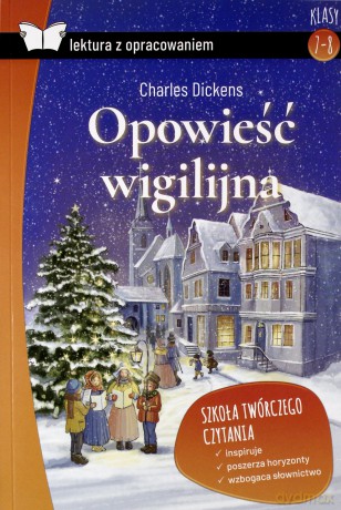 Opowieść wigilijna. Lektura z opracowaniem - Charles Dickens [KSIĄŻKA]