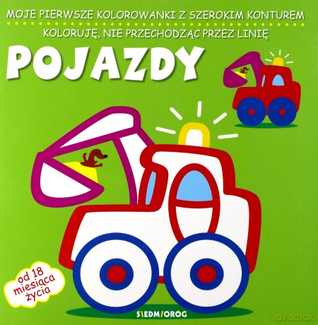 Pojazdy. Moje pierwsze kolorowanki z szerokim konturem [KSIĄŻKA]