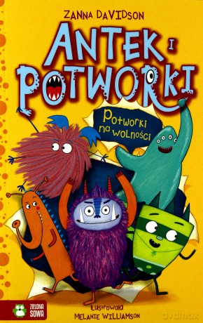 Potworki na wolności. Antek i potworki (Tom 2) - Zanna Davidson [KSIĄŻKA]