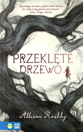 Przeklęte drzewo - Allison Rushby [KSIĄŻKA]