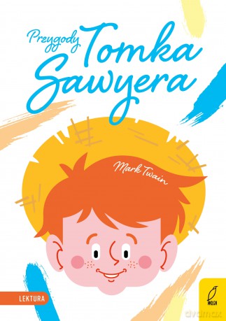 Przygody Tomka Sawyera - Mark Twain [KSIĄŻKA]
