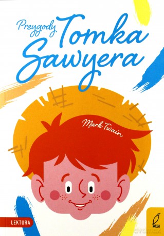 Przygody Tomka Sawyera - Mark Twain [KSIĄŻKA]