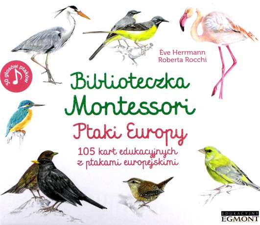 Ptaki Europy. Biblioteczka Montessori - Eve Herrmann [KSIĄŻKA]