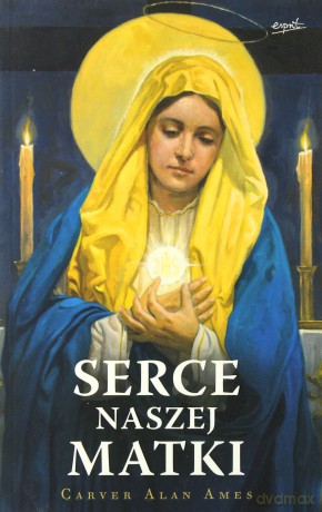 Serce naszej matki - Carver Alan Ames [KSIĄŻKA]