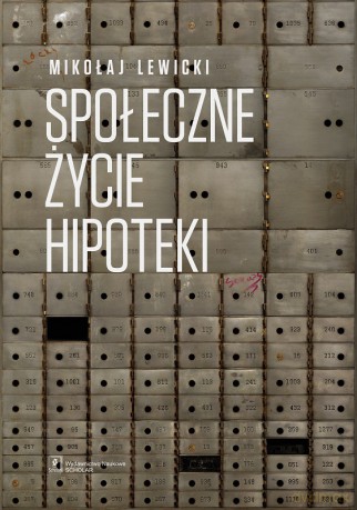 Społeczne życie hipoteki - Mikołaj Lewicki [KSIĄŻKA]