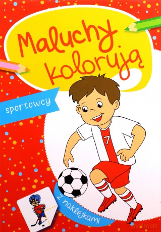 Sportowcy. Maluchy kolorują [KSIĄŻKA]