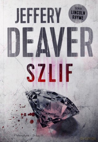 Szlif - Jeffery Deaver [KSIĄŻKA]