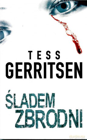 Śladem zbrodni (pocket) - Tess Gerritsen [KSIĄŻKA]