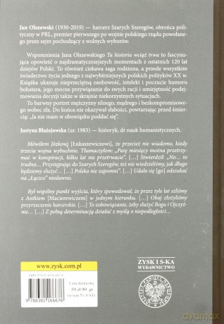 Ta historia wciąż trwa. Wspomnienia Jana Olszewskiego - Justyna Błażejewska [KSIĄŻKA]