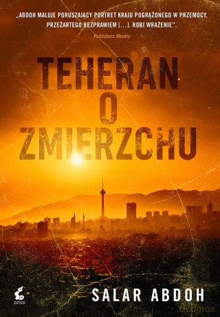 Teheran o zmierzchu - Salar Abdoh [KSIĄŻKA]