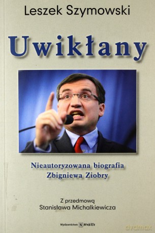 Uwikłany - Leszek Szymowski [KSIĄŻKA]