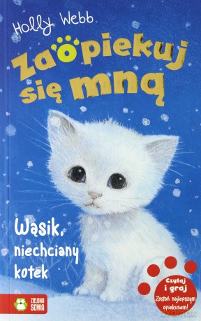 Wąsik niechciany kotek. Zaopiekuj się mną - Holly Webb [KSIĄŻKA]