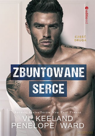 Zbuntowane serce - Penelope Ward, Vi Keeland [KSIĄŻKA]