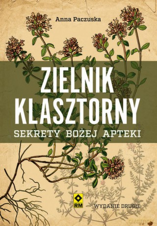 Zielnik klasztorny - Anna Paczuska [KSIĄŻKA]