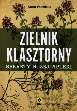 Zielnik klasztorny - Anna Paczuska [KSIĄŻKA]