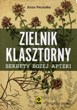 Zielnik klasztorny - Anna Paczuska [KSIĄŻKA]