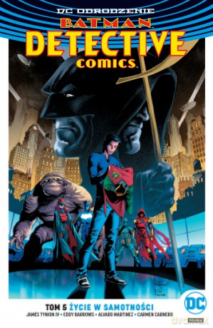 Życie w samotności. Batman detective comics (Tom 5) [KOMIKS]