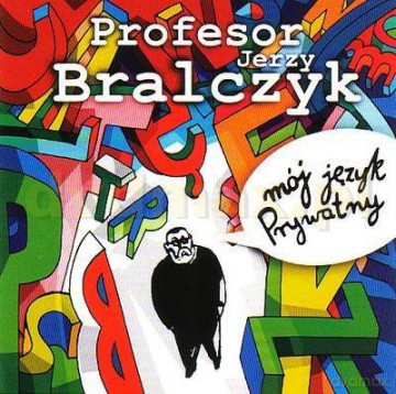 Profesor Jerzy Bralczyk: Mój Język Prywatny [CD]