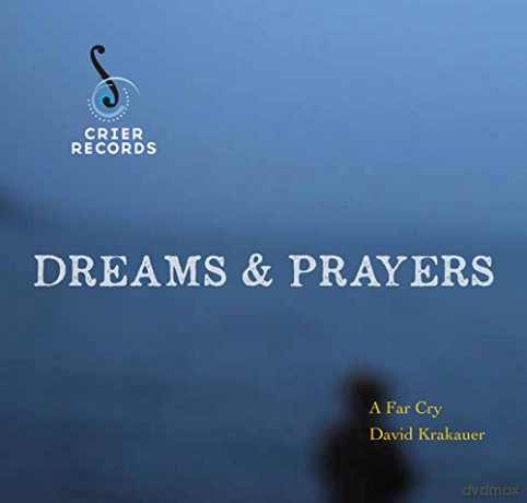 A Far Cry: Dreams And Prayers [CD]